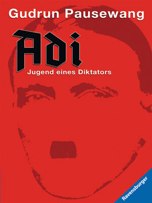 cover image of Adi--Jugend eines Diktators